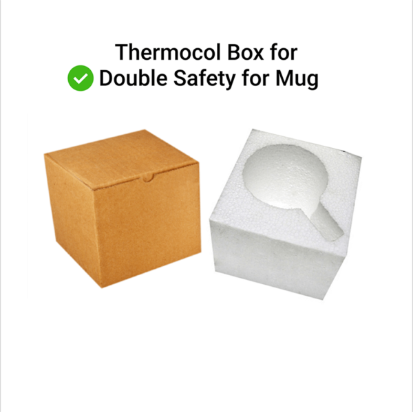 Mug thermocol safety box