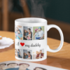 i love daddy mug